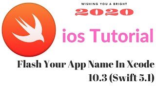Flash Your App Name In Xcode 10.3 ( Swift 5.1 ) screenshot 5