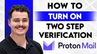 How To Turn On 2 Step Verification On Proton Mail [2026 Guide]