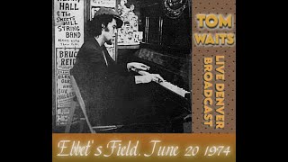 1 | Tom Waits - On A Foggy Night - Denver 1974