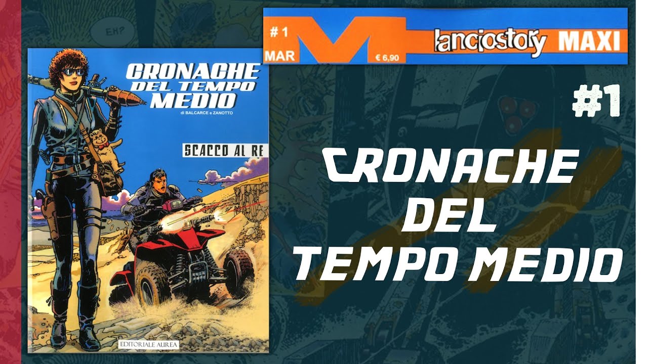 CRONACHE DEL TEMPO MEDIO - Vol. 1 di Balcarce e Zanotto