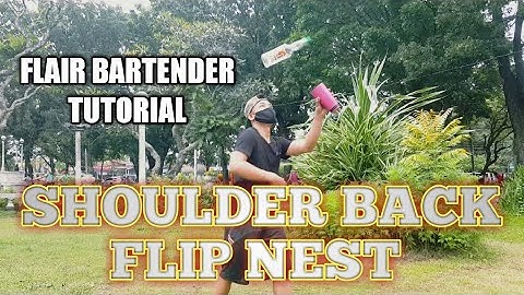 FLAIR BARTENDER TIPS : SHOULDER BACK FLIP NEST | FLAIRTENDING