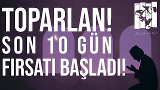 Toparlan Son 10 Gün Firsati Başladi Nureddin Yıldız