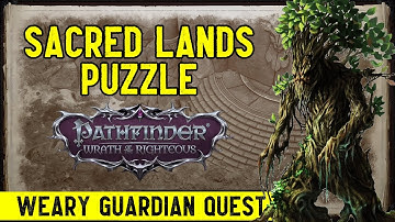 Sacred Lands Puzzle - Pathfinder: Wrath of the Righteous (Weary Guardian Quest)