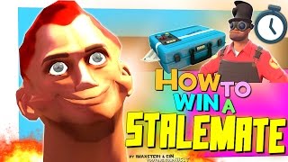 Tf2 How To Win A Stalemate Fun
