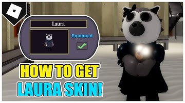 How to UNLOCK LAURA SKIN in PIGGY! (BOOK 2 CHAPTER 11 QUEST SKIN) [ROBLOX]