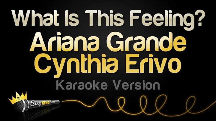 Ariana Grande, Cynthia Erivo - What Is This Feeling? (Karaoke Version)