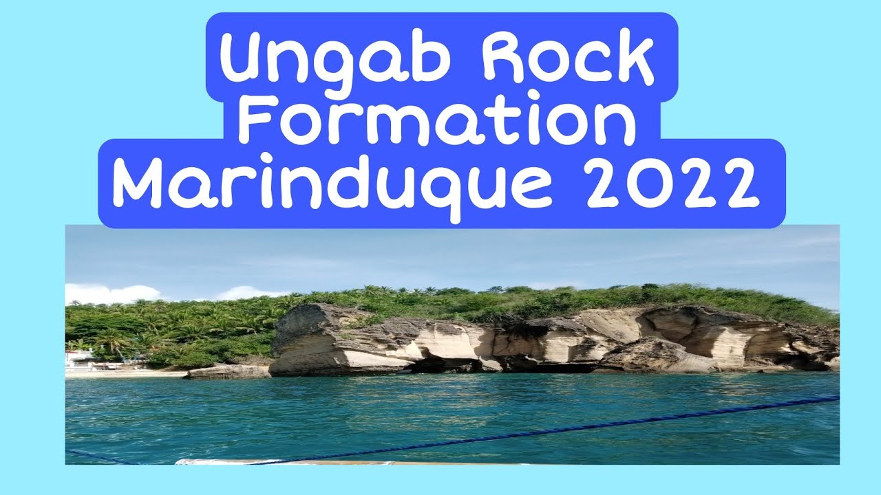 UNGAB ROCK FORMATION Marinduque 2022