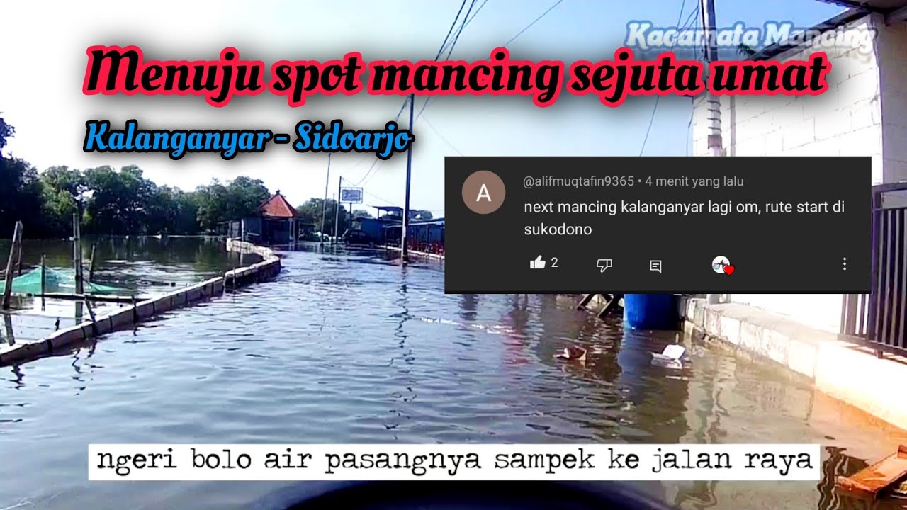 Menuju spot mancing liaran sejuta umat 👍 Kalanganyar sidoarjo