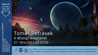 Tomáš Petrásek: V džungli exoplanet (Živě Benátská 2, PřF UK, Praha)