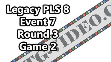 Legacy PLS 8, Event #7, Round 3, Game 2 - Lady ANT vs B/G Hexdepths