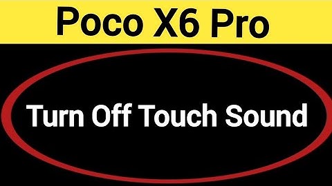 How to turn off touch sound, Poco X6 Pro me touch vibration kaise off kare
