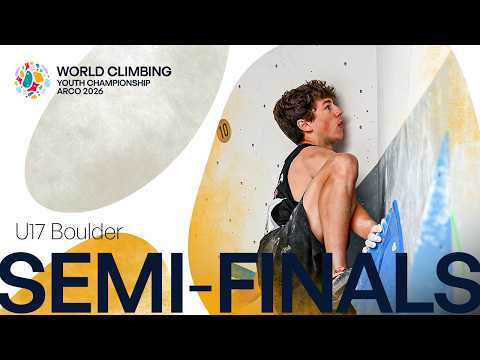 U17 Boulder semi-finals | Arco 2026