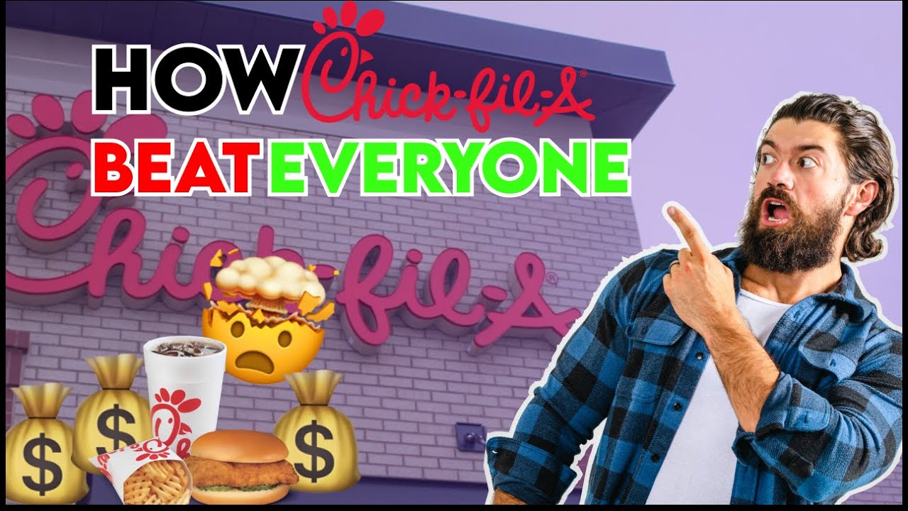 The 6 Steps Chick-fil-A Used To DOMINATE The Market
