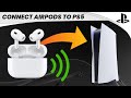 How to connect airpods to your ps5  scg