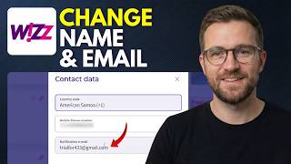How to change name and email on Wizz Air (Step By Step 2026)