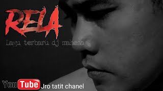 DJ MAHESA ( RELA VERSI BARU )