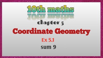 10th Maths Chapter 5 In Tamil/Coordinate Geometry In Tamil/Exercise 5.1 Sum 9 In Tamil
