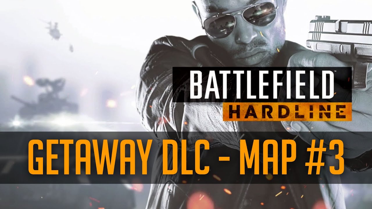 Battlefield Hardline - Getaway DLC Map #3