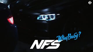 Whybaby? - Nfs [Official]