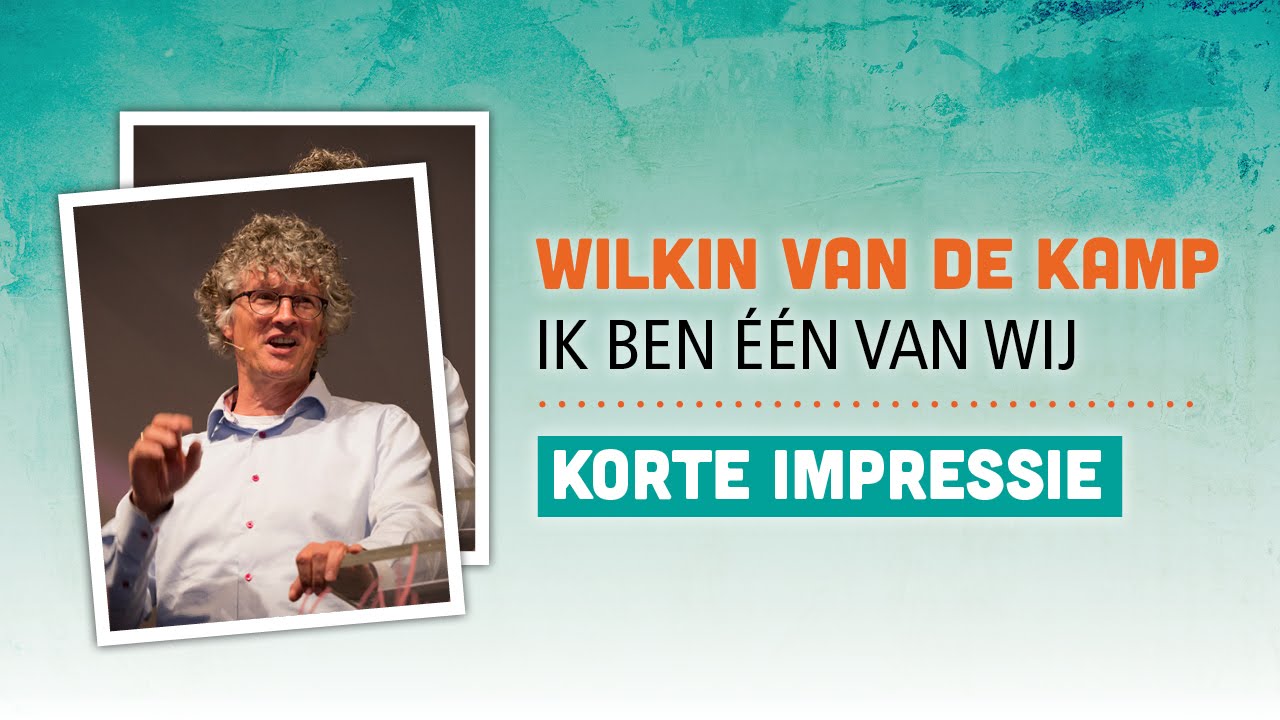 Wilkin van de Kamp - Ik ben één van wij - Opwekking 2015 - YouTube