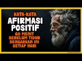 Katakata afirmasi positif dengarkan ini setiap hari sebelum tidur pannadikachannel