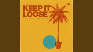 Keep it Loose