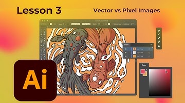 Adobe Illustrator for Beginners - 03 - Vector vs Pixel Images | Free Course