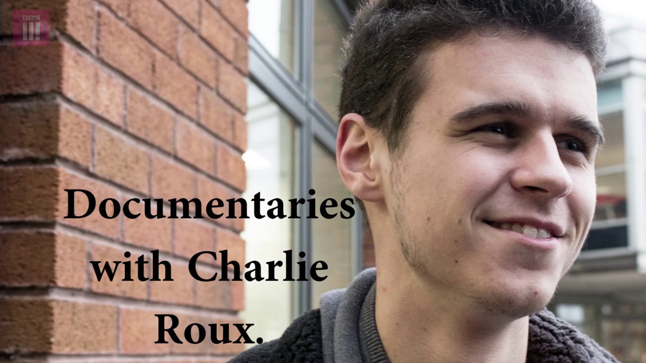 Documentaries with Charlie Roux: Reality's role models - YouTube