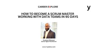 How To Become A Scrum Master Working With Data Teams in 90 Days
