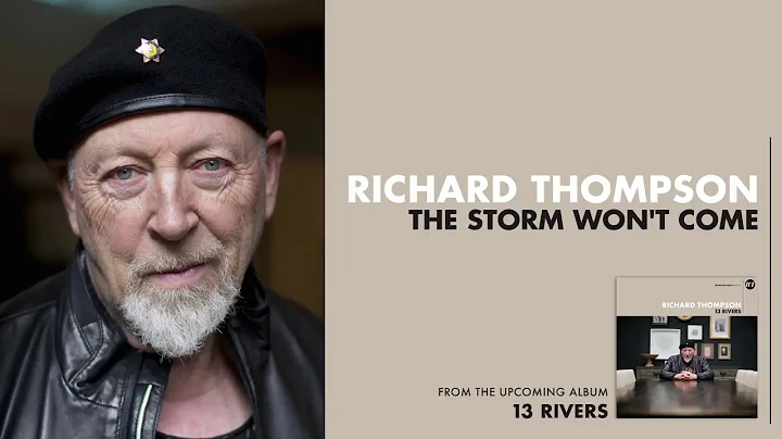 Richard Thompson - The Storm Won't Come