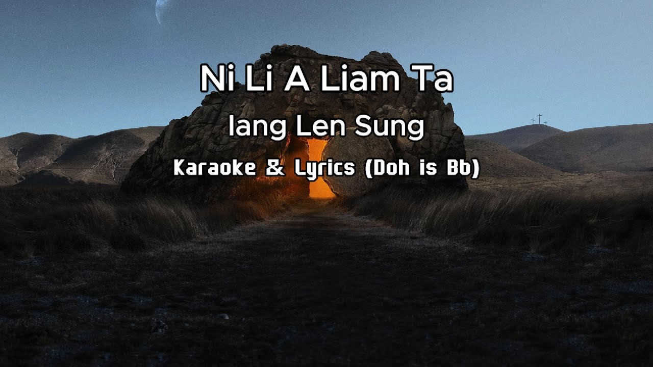 Ni Li A Liam Ta (Karaoke & Lyrics)