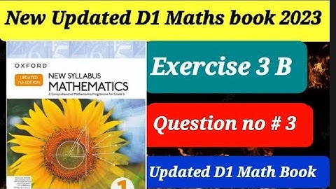 Exercise 3 B Question no 3 New updated D1 Maths Book 2023 || chapter 3 || D1 Math
