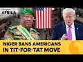 Niger Retaliates By Banning US Citizens After Trump Expands Travel Ban | Firstpost Africa | N18G