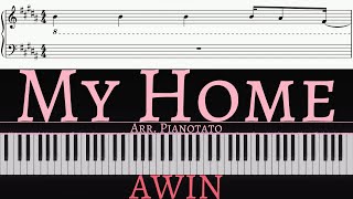 My Home - AWIN | Piano cover by Pianotato