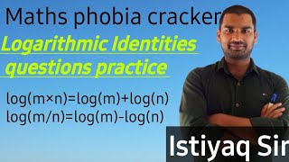 Questions practice based on logarithmic Identities by #Istiyaq sir