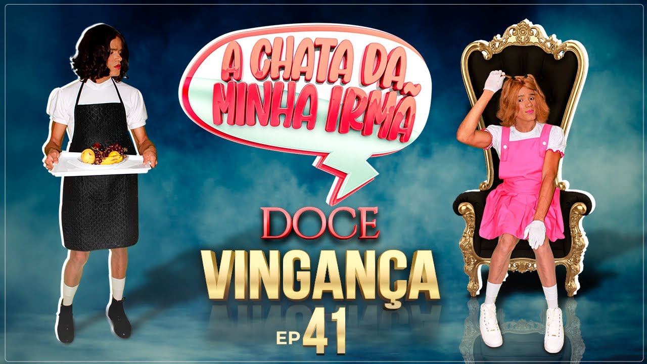 A CHATA DA MINHA IRMÃ 41