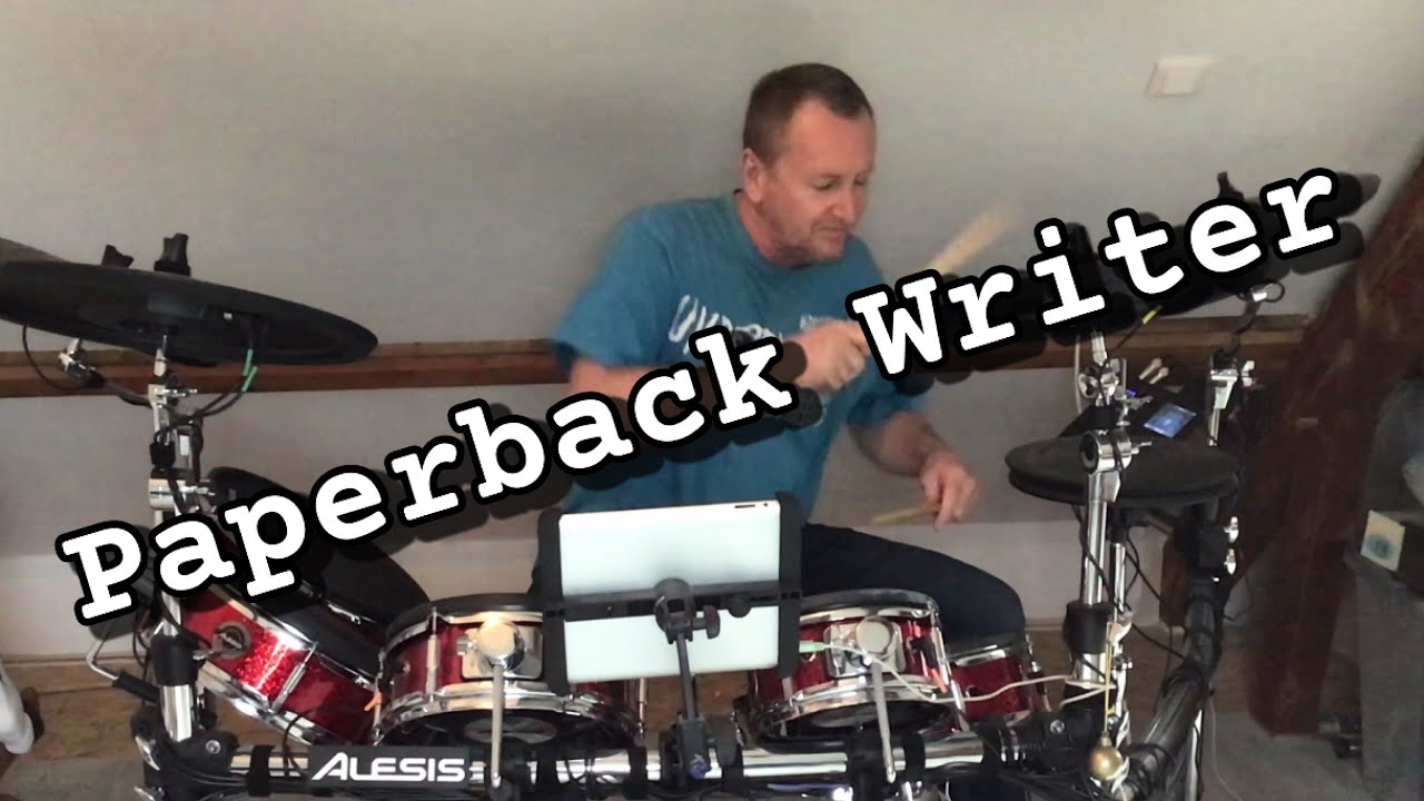 BEATLES classic PAPERBACK WRITER drum cover. Know Expert style Alesis