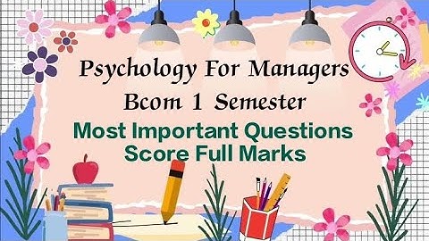 Psychology For Managers Most Important questions Bcom 1 Sem #punjabuniversity#bcom#mcom#important
