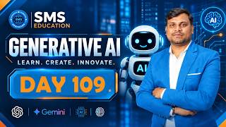 GENERATIVE AI Day 109  By VINEET SIR| SMS EDUCATION