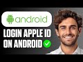 كيفية تسجيل الدخول إلى حساب Apple ID على نظام Android دليل كامل 2026