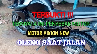 TERBONGKAR...!!!VIXION NEW OLENG GOYANG INI DIA PENYEBAB LANGGANANNYA