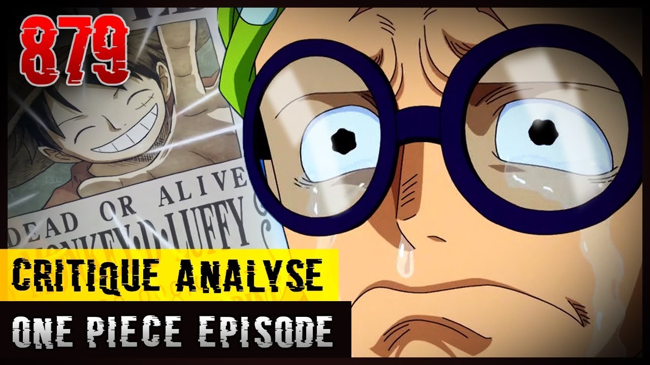 Critique Analyse épisode one piece 879 : J'ai pleuré comme Koby - YouTube