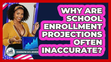 Why Are School Enrollment Projections Often Inaccurate? - Demographic Data Answers