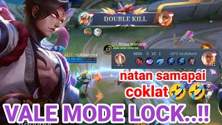 VALE MODE LOCK TERLALU GANAS NATAN SAMPAI KENA MENTAL - mobile legends. #vale #valerevamp #mlbb