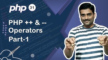 PHP Increment and Decrement Operator Part1 - PHP Tutorial 31 🚀