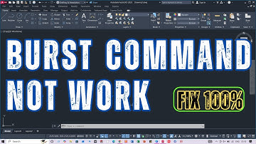 ✅  Burst Command Not Working in AutoCAD ?