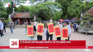 Sĩ tử nô nức đến Văn Miếu trước kỳ thi tốt nghiệp THPT | VTV24