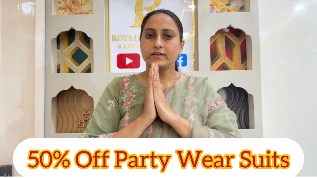 50% Off Party Wear Suits #8283828381 #royalcollectionrajpura #10/3/26