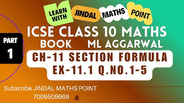 ICSE Class 10 Ch-11 Section Formula From ML Aggarwal | Part-1 @jindalmathspoint