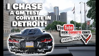 I CHASE DOWN A GM C8 CORVETTE TEST CAR IN DETROIT
